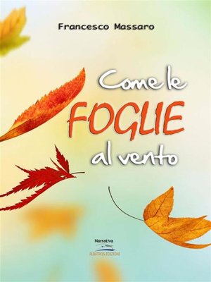 cover image of Come le foglie al vento